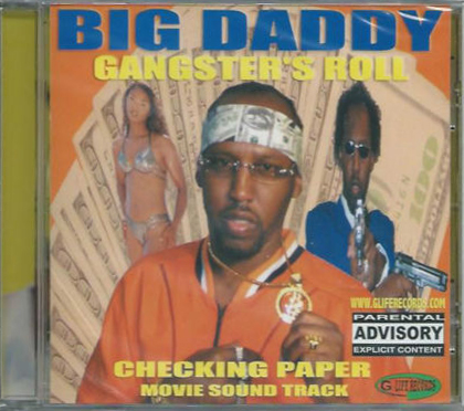 Gangster's Roll by Big Daddy (CD 2004 G-Life Records) in Inglewood | Rap - The Good Ol'Dayz Gangster's Roll by Big Daddy (CD 2004 G-Life Records) in Inglewood | Rap - The Good Ol'Dayz